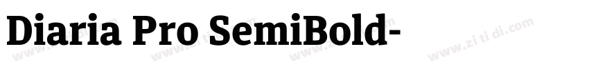 Diaria Pro SemiBold字体转换 Diaria Pro SemiBold字体转换